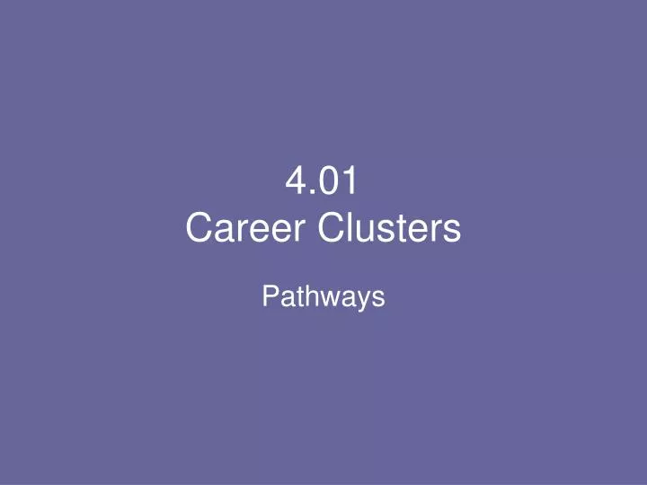 4 01 career clusters