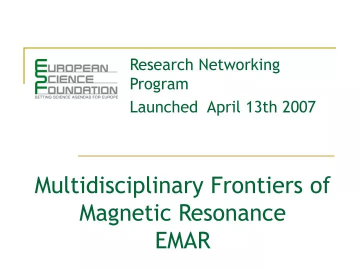 multidisciplinary frontiers of magnetic resonance emar