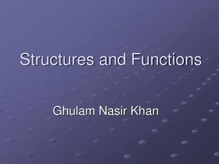 structures and functions