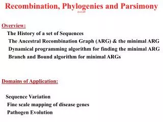 Recombination, Phylogenies and Parsimony 21.11.05