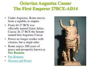 Octavian Augustus Caesar The First Emperor 27BCE-AD14