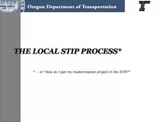 THE LOCAL STIP PROCESS*