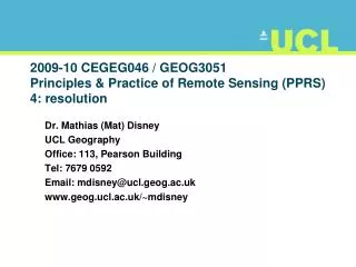 2009-10 CEGEG046 / GEOG3051 Principles &amp; Practice of Remote Sensing (PPRS) 4: resolution