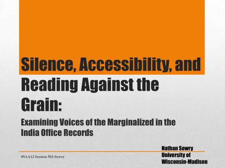 silence accessibility and reading against the grain
