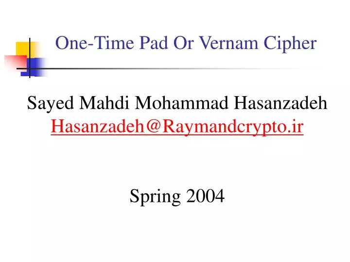 one time pad or vernam cipher