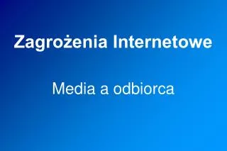 zagro enia internetowe