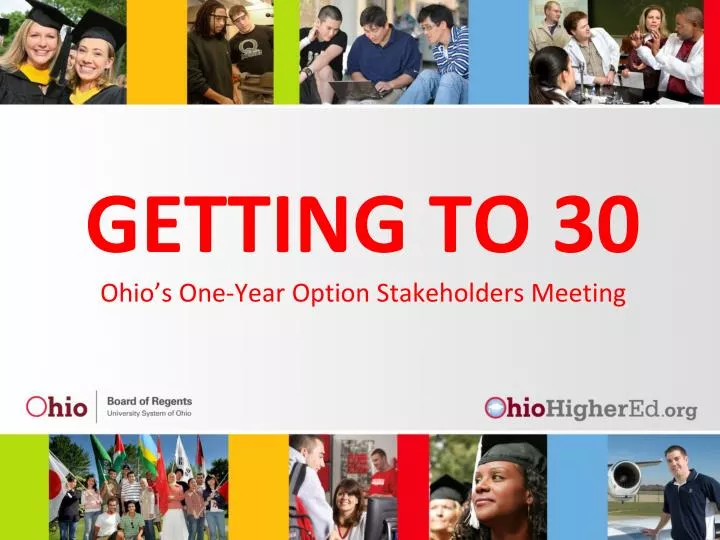 getting to 30 ohio s one year option stakeholders meeting
