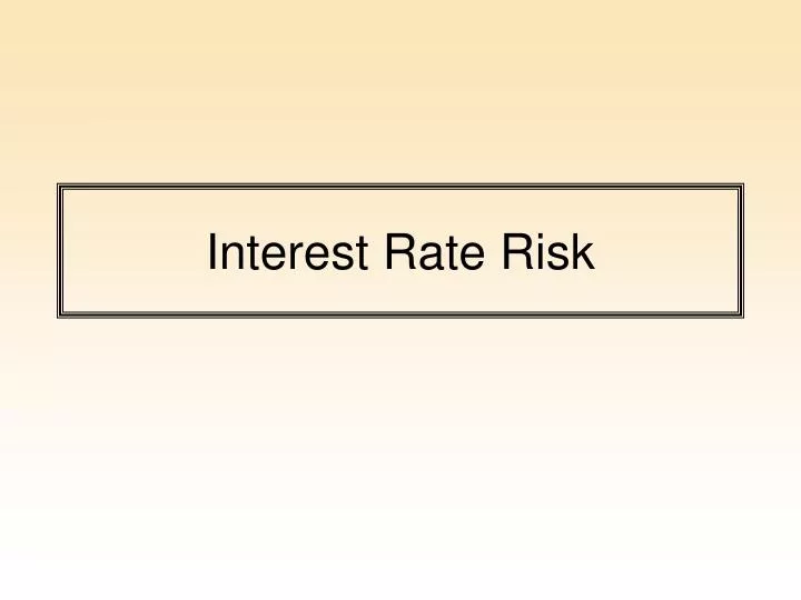 interest rate risk