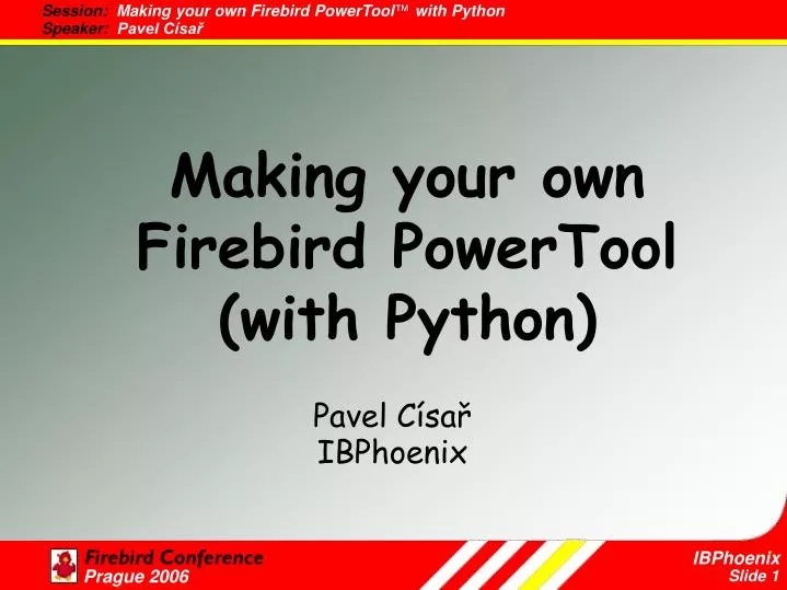 making your own firebird powertool with python