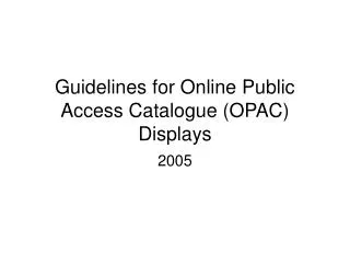 guidelines for online public access catalogue opac displays