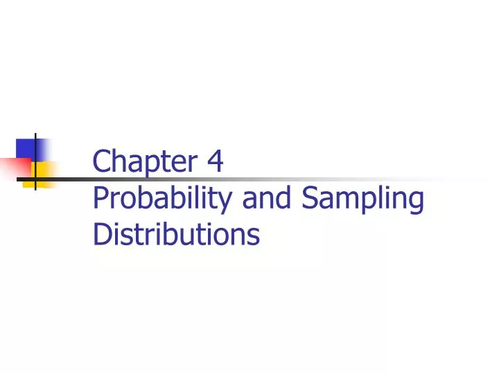 chapter 4 probability and sampling distributions