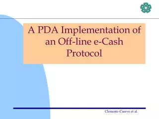A PDA Implementation of an Off-line e-Cash Protocol