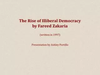The Rise of Illiberal Democracy by Fareed Zakaria (written in 1997)