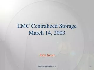 EMC Centralized Storage March 14, 2003