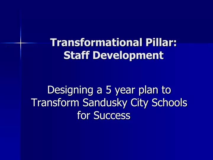 transformational pillar staff development