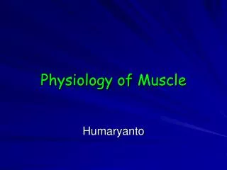 Physiology of Muscle