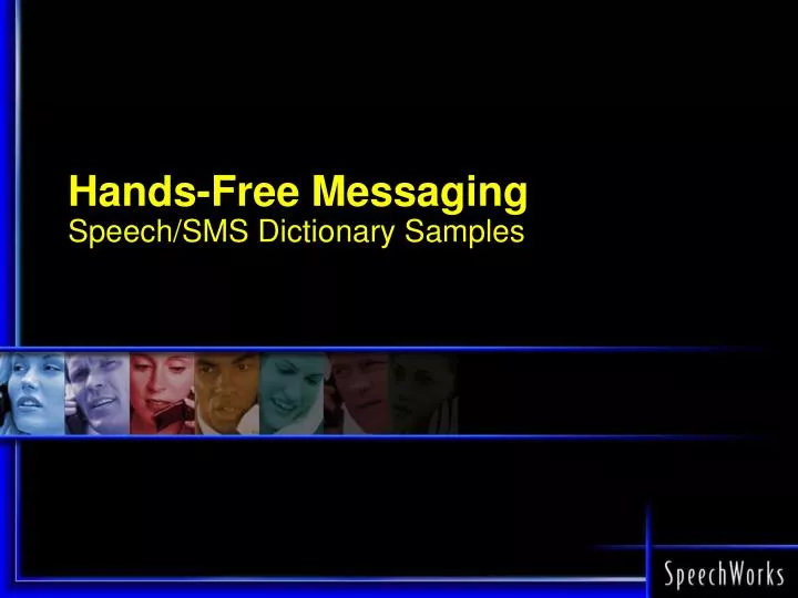 hands free messaging speech sms dictionary samples