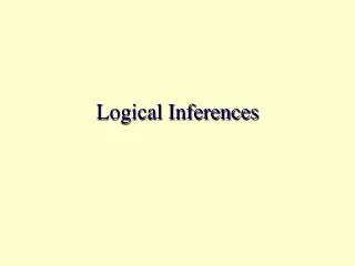 Logical Inferences