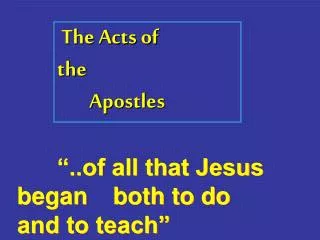 The Acts of 		 the 	 	 	Apostles