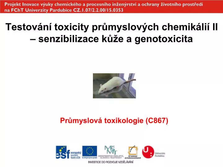 testov n toxicity pr myslov ch chemik li ii senzibilizace k e a genotoxicita