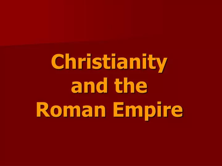 christianity and the roman empire
