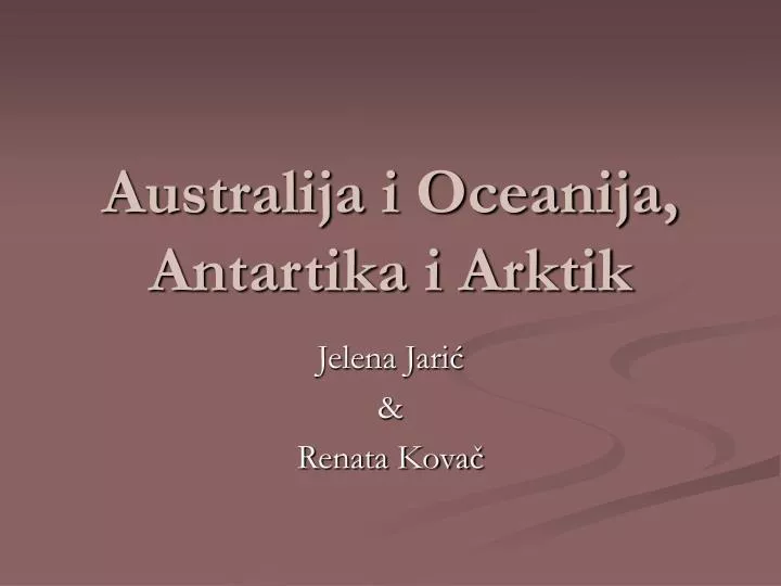 australija i oceanija antartika i arktik