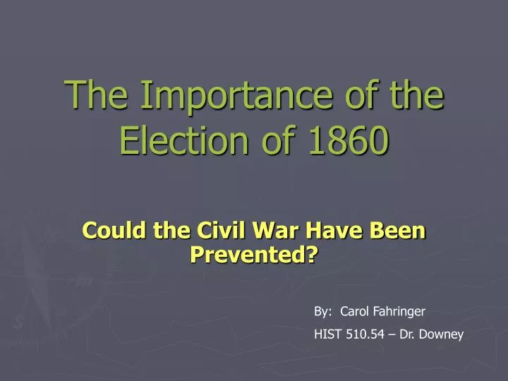 the importance of the election of 1860