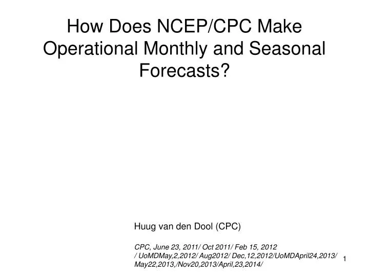 how does ncep cpc make operational monthly and seasonal forecasts