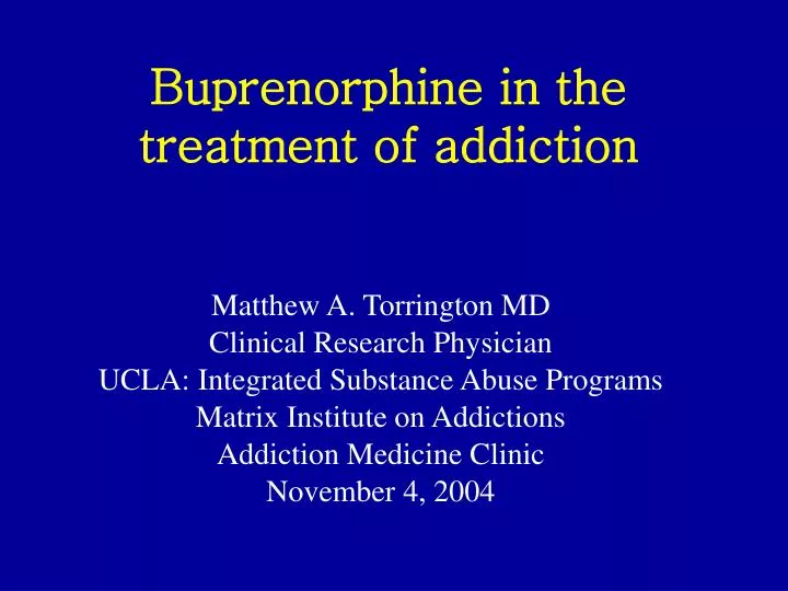 buprenorphine in the treatment of addiction