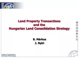 Land Property Transactions and the Hungarian Land Consolidation Strategy