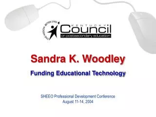 Sandra K. Woodley Funding Educational Technology