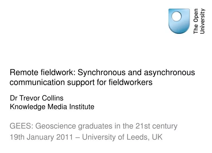 remote fieldwork synchronous and asynchronous communication support for fieldworkers
