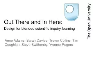 out there and in here design for blended scientific inquiry learning