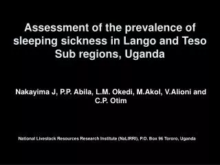 Assessment of the prevalence of sleeping sickness in Lango and Teso Sub regions, Uganda