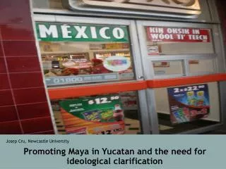 Promoting Maya in Yucatan and the need for ideological clarification