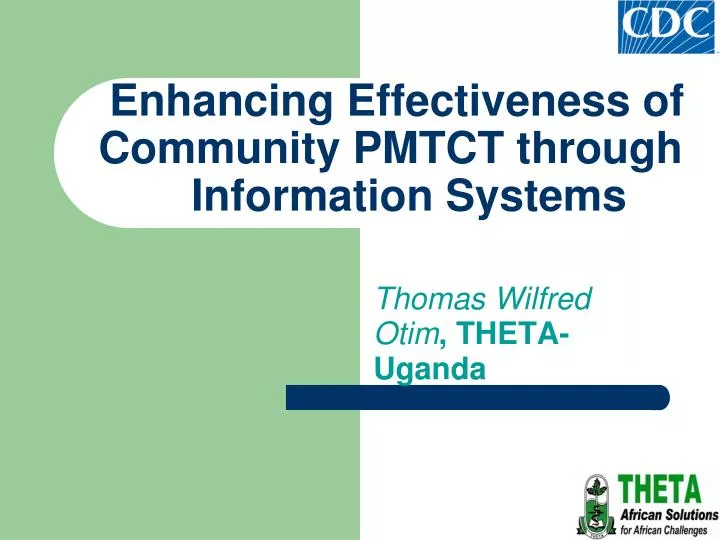 enhancing effectiveness of community pmtct through information systems