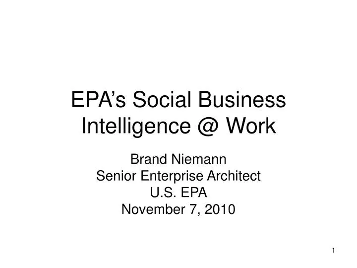 epa s social business intelligence @ work