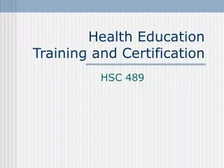 Health Education Training and Certification