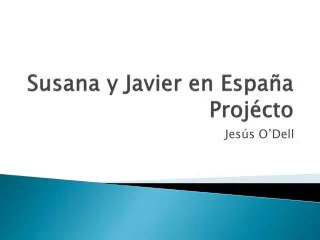 susana y javier en espa a proj cto