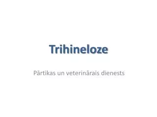 trihineloze