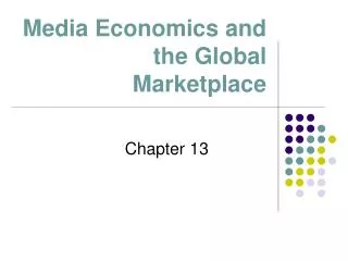 Media Economics and the Global Marketplace