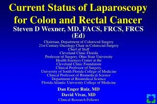Current Status of Laparoscopy for Colon and Rectal Cancer
