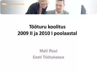 t turu koolitus 2009 ii ja 2010 i poolaastal