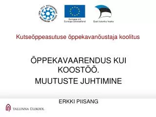 kutse ppeasutuse ppekavan ustaja koolitus