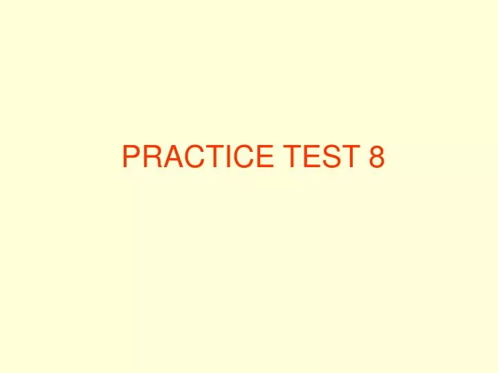 practice test 8