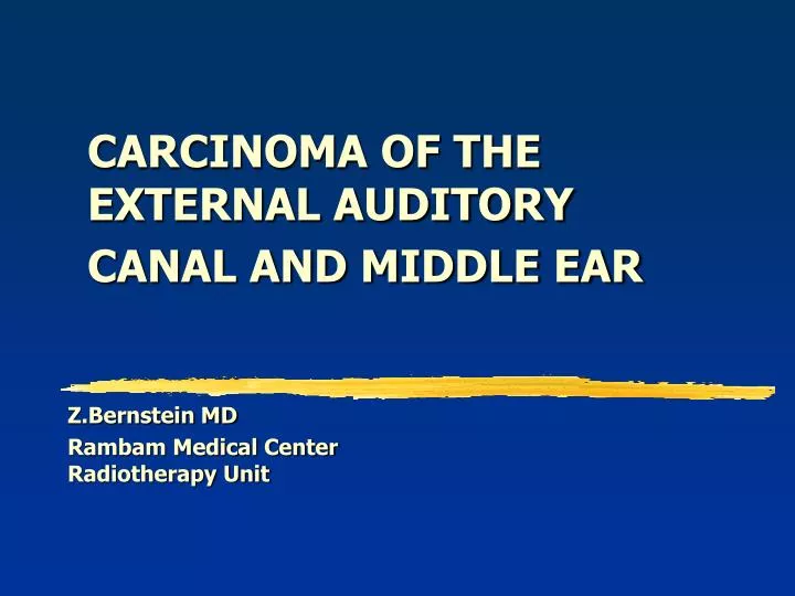 carcinoma of the external auditory canal and middle ear