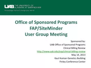Office of Sponsored Programs FAP/SiteMinder User Group Meeting