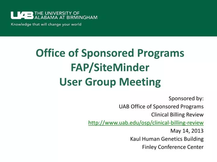 office of sponsored programs fap siteminder user group meeting