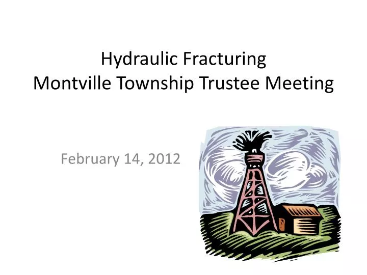 hydraulic fracturing montville township trustee meeting