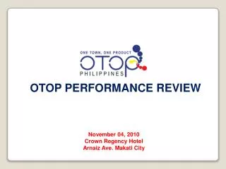 OTOP PERFORMANCE REVIEW